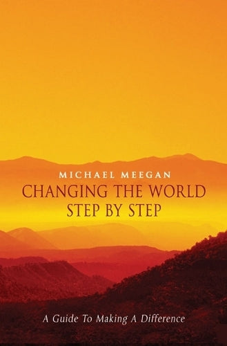 Changing the World Step by Step: Connecting Your Intelligences