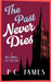 The Past Never Dies