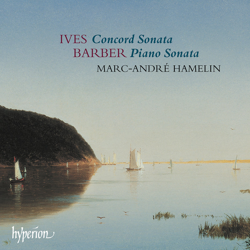 Ives: Concord Sonata/Barber: Piano Sonata