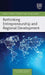 Rethinking Entrepreneurship and Regional Development