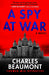 A Spy at War