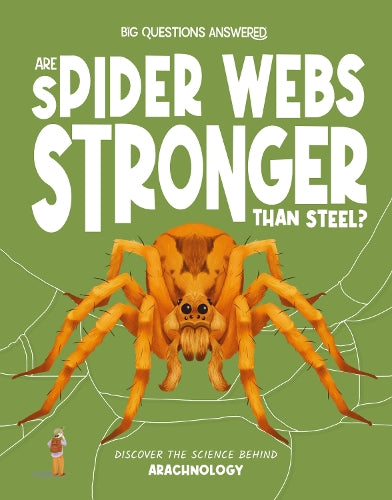 Are Spider Webs Stronger Than Steel?