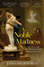 A Noble Madness