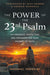 Power Of The 23rd Psalm, The
