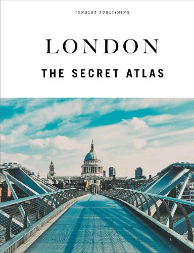 London - The Secret Atlas