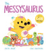 A DinoFeelings Book: The Messysaurus