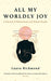 All My Worldly Joy
