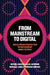 From Mainstream to Digital