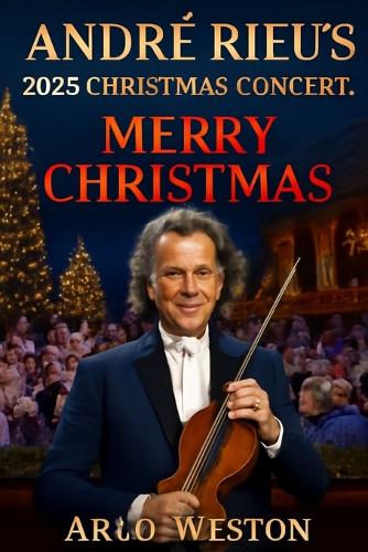 André Rieu's 2025 Christmas Concert