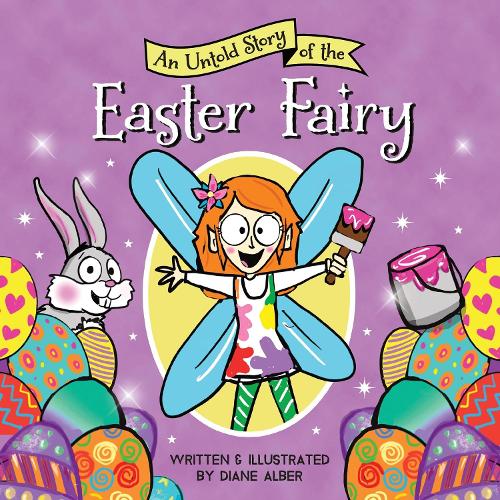 An Untold Story of the Easter Fairy (Untold Stories