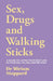 Dr Miriam Stoppard: Sex, Drugs and Walking Sticks