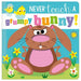Never Touch a Grumpy Bunny!