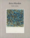 Brice Marden: Works on Paper