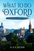 What to do in Oxford, an imagination tour.