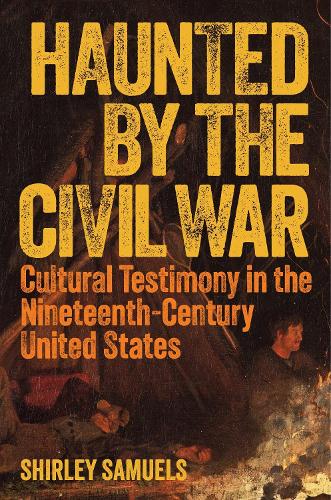 Haunted by the Civil War
