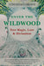 Enter the Wildwood
