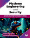 Platform Engineering and Security