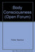 Body Consciousness