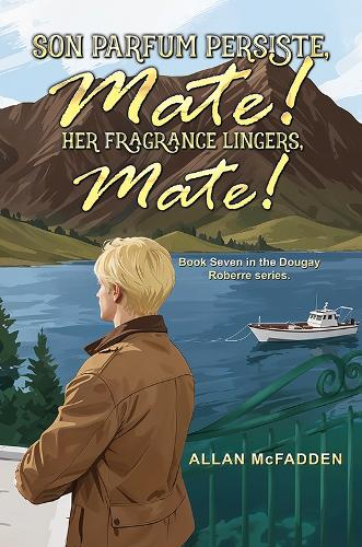 Son Parfum Persiste, Mate! (Her Fragrance Lingers, Mate!)