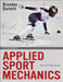 Applied Sport Mechanics