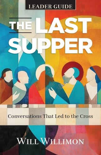 Last Supper Leader Guide, The