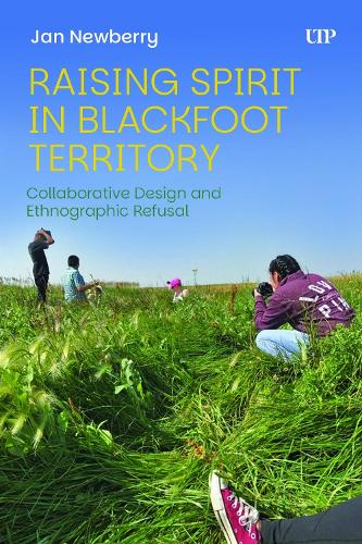 Raising Spirit in Blackfoot Territory