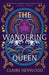 The Wandering Queen