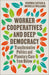 Worker Cooperatives and Deep Democracy