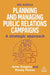 Planning and Managing Public Relations Campaigns
