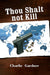 Thou Shalt not Kill