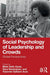 Social Psychology of Leadership and Crowds