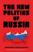 The New Politics of Russia