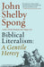 Biblical Literalism: A Gentile Heresy: A Journey into a New Christianity Through the Doorway of Matthew's Gospel
