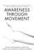 Awareness Through Movement