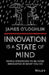 Innovation is a State of Mind