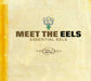 Meet the Eels – Essential Eels Vol. 1 1996–2006