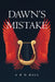 Dawn's Mistake