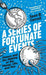 A Series of Fortunate Events