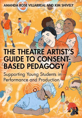 The Theatre Artist's Guide to Consent-Based Pedagogy