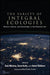 The Variety of Integral Ecologies