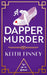 A Dapper Murder