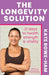 The Longevity Solution