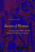 Secrets of Women: Gender, Generation and the Origins of Human Dissection (Zone Books