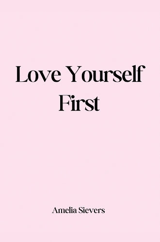 Love Yourself First