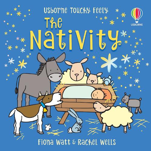Touchy-feely The Nativity: An Interactive Christmas Book for Babies and Toddlers (Touchy-feely books