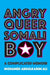 Angry Queer Somali Boy