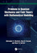 Problems in Quantum Mechanics and Field Theory with Mathematical Modelling