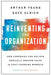 Reinventing the Organization