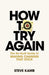 How To Try Again