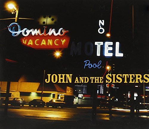 John and the Sisters
